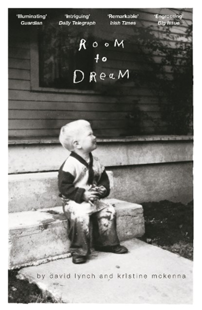 Room to Dream, David Lynch ; Kristine McKenna - Paperback - 9781782118411