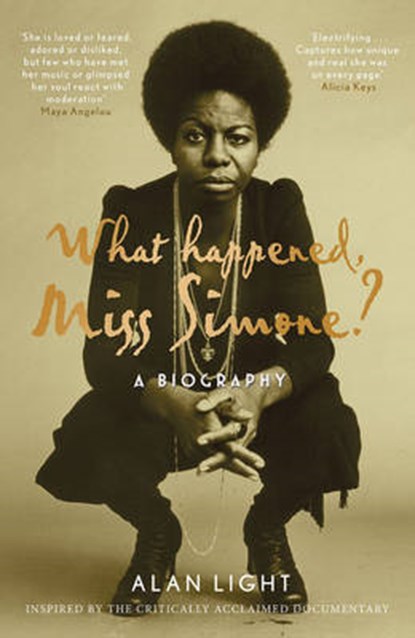 What Happened, Miss Simone?, Alan Light - Gebonden - 9781782118718