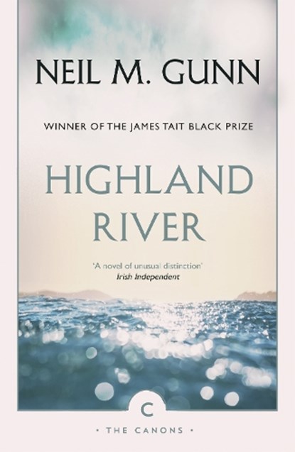 Highland River, Neil M. Gunn - Paperback - 9781782118848