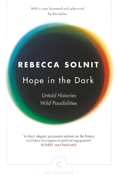 Hope In The Dark, Rebecca Solnit - Paperback - 9781782119074
