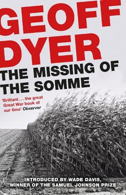 The Missing of the Somme, Geoff Dyer - Paperback - 9781782119265