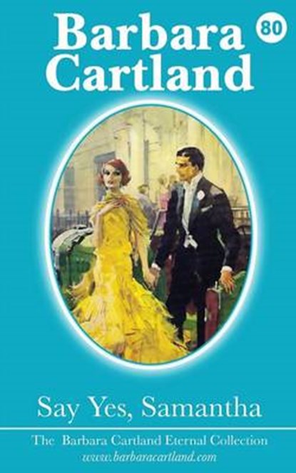 Say Yes, Samantha, Barbara Cartland - Paperback - 9781782134596