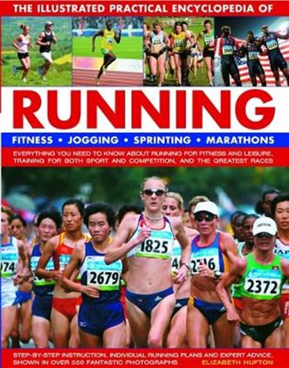 Running, The Illustrated Practical Encyclopedia of, Elizabeth Hufton - Paperback - 9781782141983