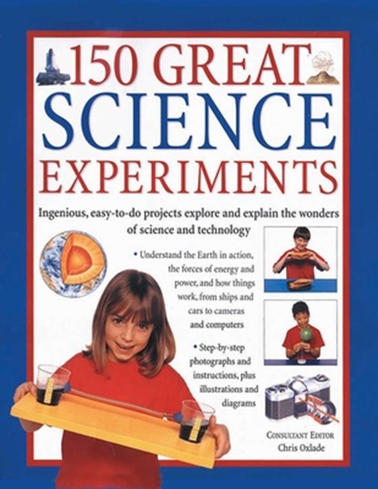 150 Great Science Experiments, Oxlade Chris - Paperback - 9781782142157