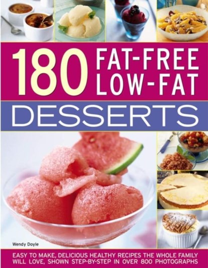 180 Fat-Free Low-Fat Desserts, Wendy Doyle - Paperback - 9781782142201