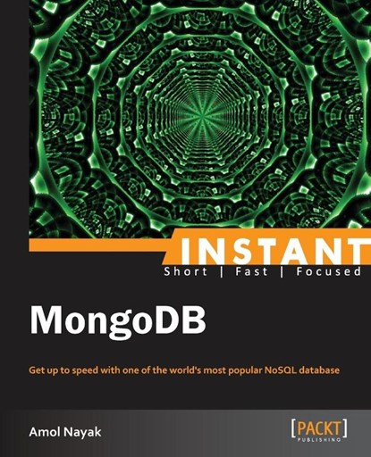 Instant MongoDB, Amol Nayak - Paperback - 9781782169703