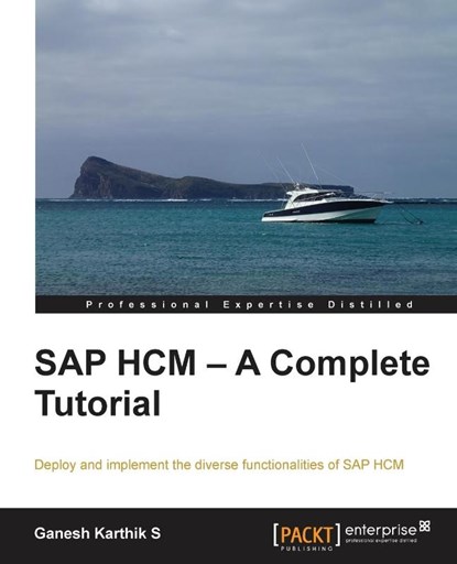 SAP HCM - A Complete Tutorial, Ganesh Karthik S - Paperback - 9781782172208
