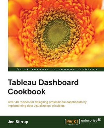 Tableau Dashboard Cookbook, STIRRUP,  Jen - Paperback - 9781782177906