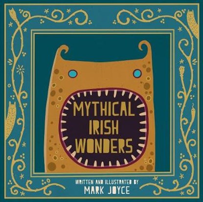 Mythical Irish Wonders, Mark Joyce - Gebonden - 9781782189220