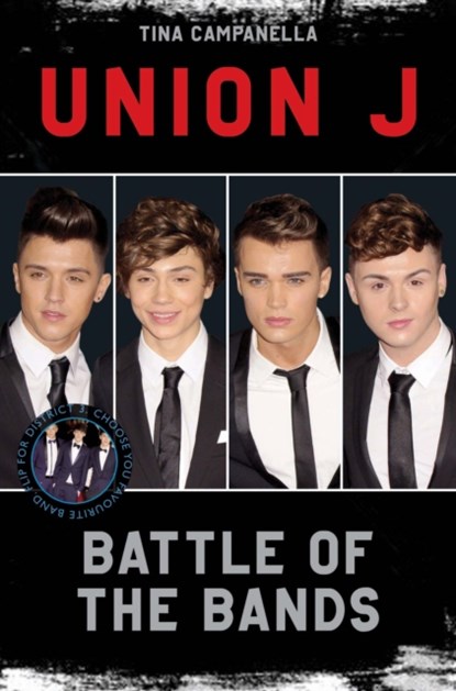 Union J and District 3 - Battle of the Bands, Tina Campanella - Paperback - 9781782193616