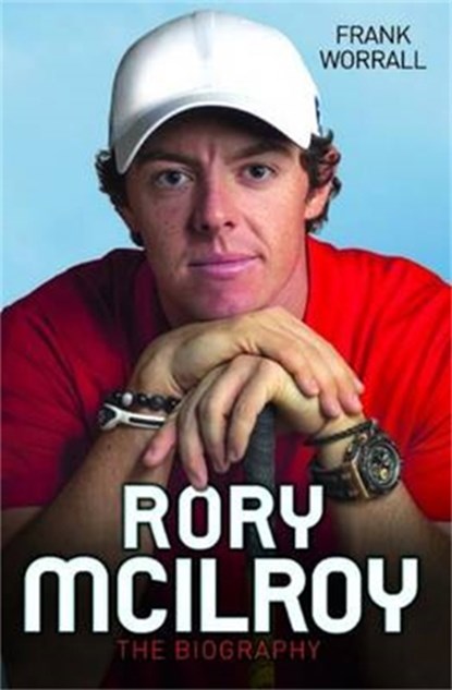 Rory McIlroy - The Champion Golfer, Frank Worrall - Paperback - 9781782199212