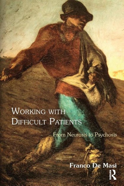 Working With Difficult Patients, Franco De Masi - Paperback - 9781782200437