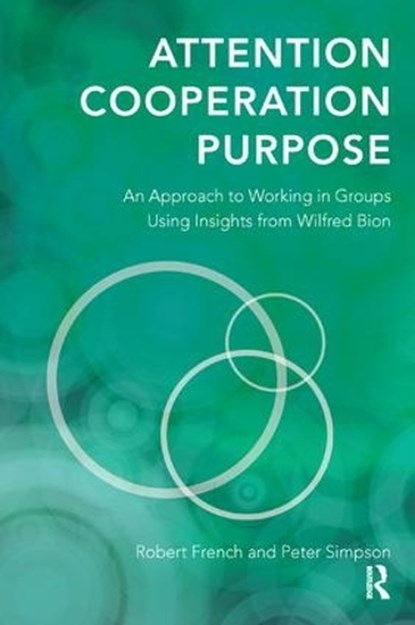 Attention, Cooperation, Purpose, Robert French ; Peter Simpson - Paperback - 9781782201311