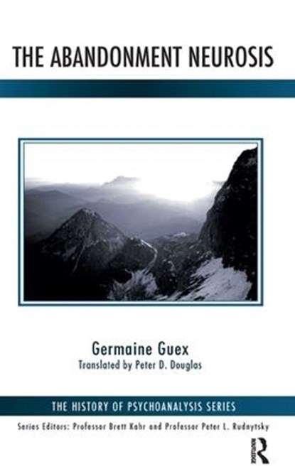 The Abandonment Neurosis, Germaine Guex - Paperback - 9781782201915