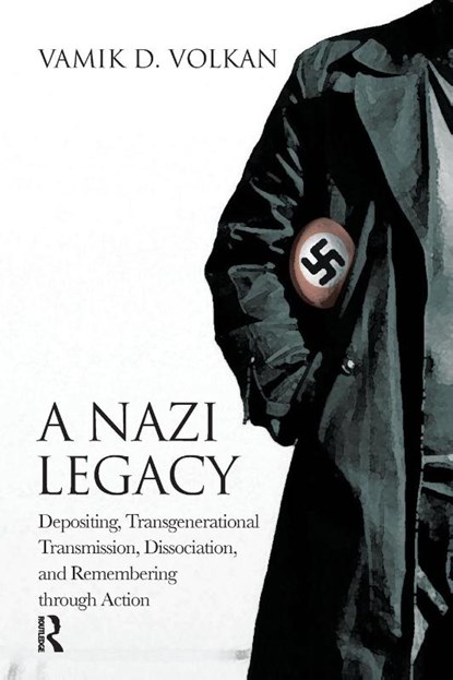 A Nazi Legacy, Vamik D. Volkan - Paperback - 9781782203704
