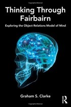 Thinking Through Fairbairn | Graham S. Clarke | 