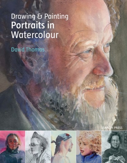 Drawing & Painting Portraits in Watercolour, David Thomas - Paperback - 9781782210917
