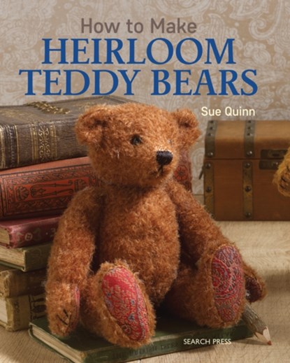 How to Make Heirloom Teddy Bears, Sue Quinn - Paperback - 9781782211433