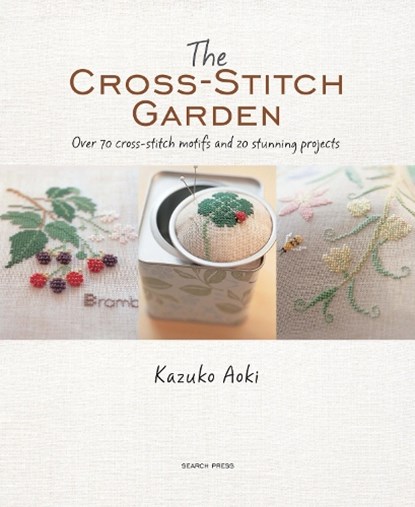 The Cross-Stitch Garden, AOKI,  Kazuko - Paperback - 9781782213314