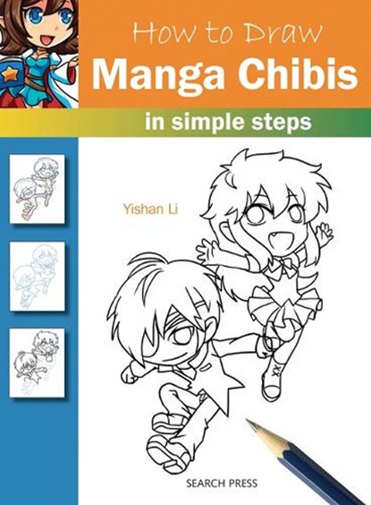 How to Draw: Manga Chibis, Yishan Li - Paperback - 9781782213444
