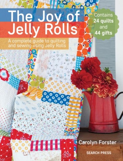 The Joy of Jelly Rolls, FORSTER,  Carolyn - Paperback - 9781782214700