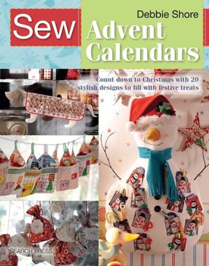 Sew Advent Calendars, Debbie Shore - Paperback - 9781782214885