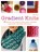 Gradient Knits, Tanis Gray - Paperback - 9781782215691