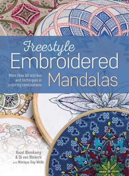Freestyle Embroidered Mandalas, Hazel Blomkamp ; Di Van Niekerk - Paperback - 9781782217053