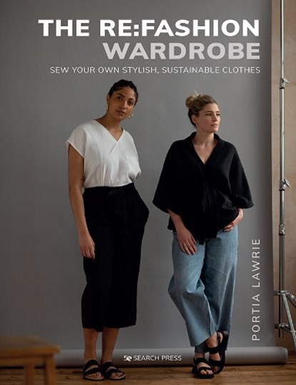 The Re:Fashion Wardrobe, Portia Lawrie - Paperback - 9781782218753