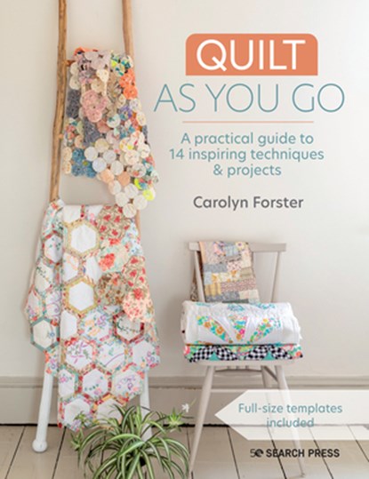 Quilt As You Go, Carolyn Forster - Paperback - 9781782219408