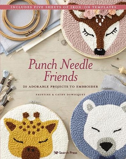 Punch Needle Friends, Faustine Duwicquet ; Cathy Duwicquet - Paperback - 9781782219545