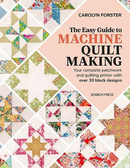 The Easy Guide to Machine Quiltmaking, Carolyn Forster - Paperback - 9781782219941