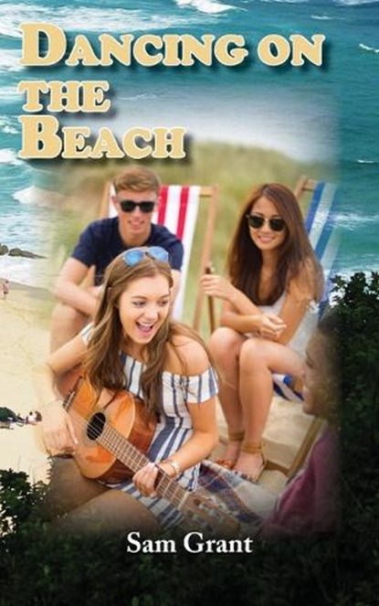 Dancing on the Beach, Sam Grant - Overig - 9781782224310
