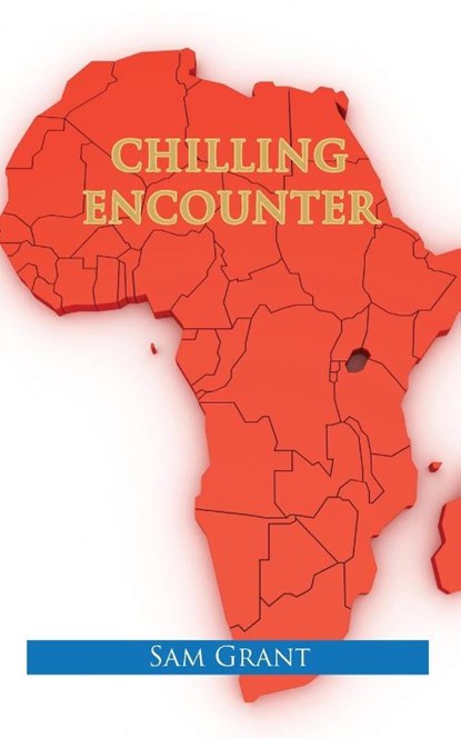 Chilling Encounter, Sam Grant - Paperback - 9781782226857