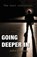 Going Deeper In, GORDON,  John - Paperback - 9781782228349