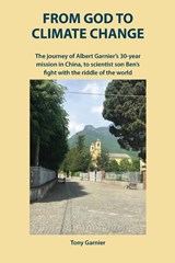 From God to Climate Change - Tony Garnier - 9781782229698