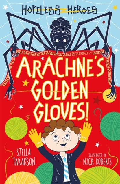 Arachne's Golden Gloves!, Stella Tarakson - Paperback - 9781782263470