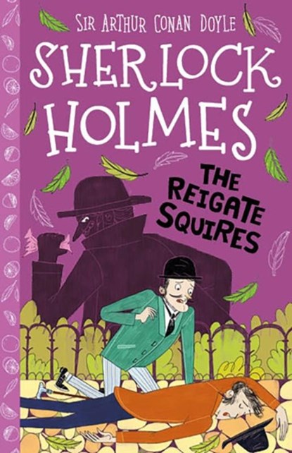 The Reigate Squires (Easy Classics), Sir Arthur Conan Doyle ; Stephanie Baudet - Paperback - 9781782264149