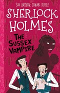 The Sussex Vampire (Easy Classics) | Sir Arthur Conan Doyle | 