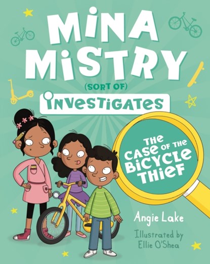 Mina Mistry Investigates: The Case of the Bicycle Thief, Angie Lake - Paperback - 9781782265948