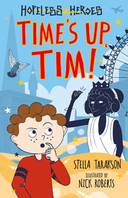 Hopeless Heroes: Time's Up, Tim!, Stella Tarakson - Paperback - 9781782266440