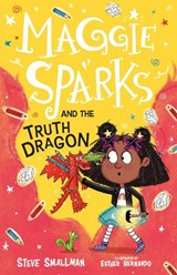 Maggie Sparks and the Truth Dragon - Steve Smallman - 9781782267157