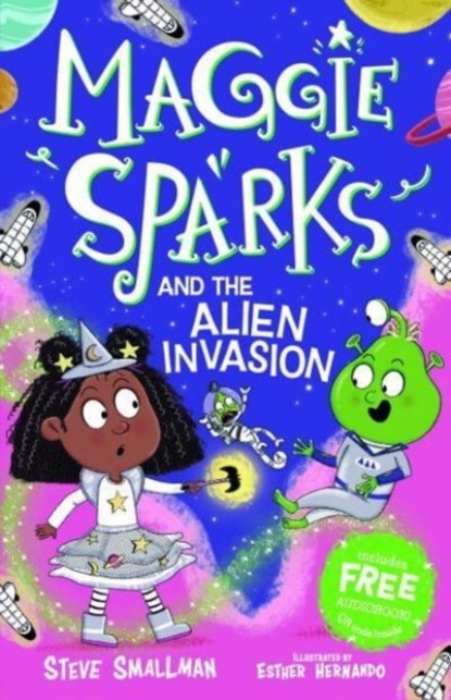 Maggie Sparks and the Alien Invasion, Steve Smallman - Paperback - 9781782267171