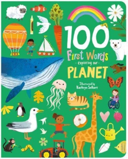 100 First Words Exploring Our Planet, Sweet Cherry Publishing - Gebonden - 9781782268086