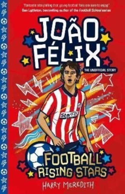 Football Rising Stars: Joao Felix, Harry Meredith - Paperback - 9781782268949