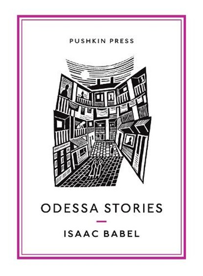 Odessa Stories, Isaac Babel ; Boris Dralyuk - Paperback - 9781782271666