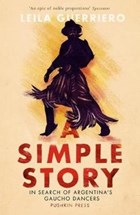 A Simple Story | Leila Guerriero | 