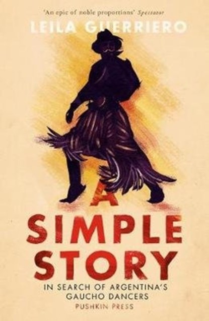 A Simple Story, Leila Guerriero - Paperback - 9781782271734