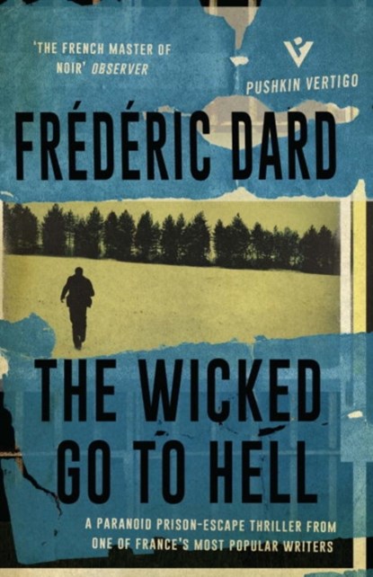 The Wicked Go to Hell, Frederic Dard - Paperback - 9781782271963