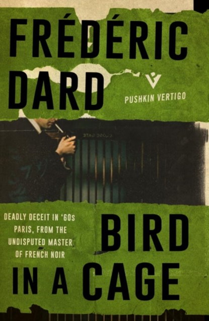 Bird in a Cage, Frederic Dard - Paperback - 9781782271994